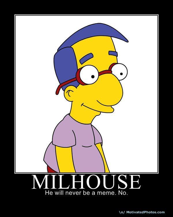"Milhouse Is Not A Meme"