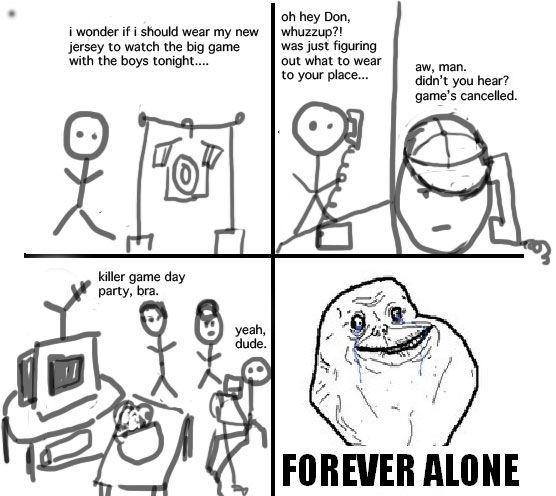 forever-alone-game-day.jpg