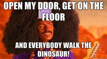 bOpen-my-door-get-on-the-floor-And-everybody-walk-the-dinosaur.jpg