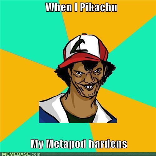 memes-when-i-pikachu-my-metapod-hardens.jpg