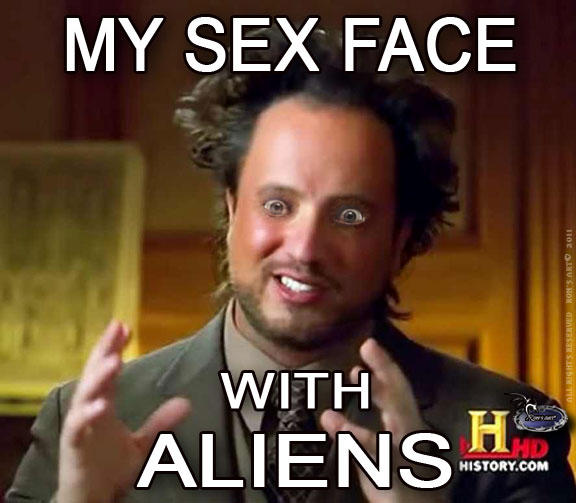 ALIEN-GUY-SEX-FACE.jpg ALIEN-GUY-SEX-FACE.jpg