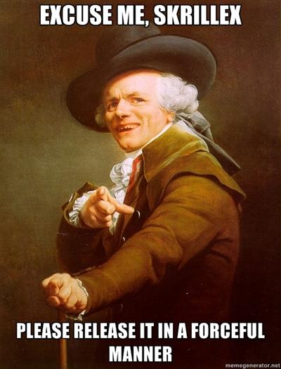 YO SKRILL DROP IT HARD