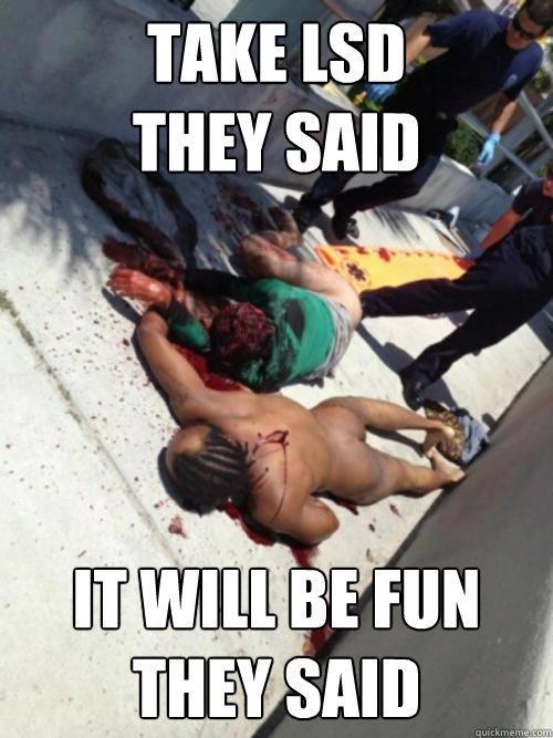 Miami Cannibal Take LSD They said..