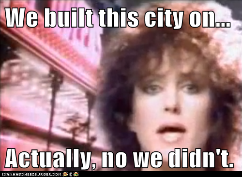 We Built This City, You Didn't Build That