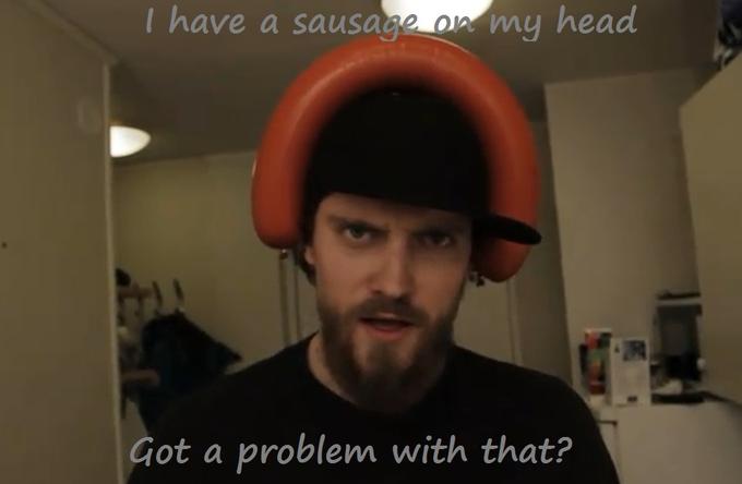 Sausage On His Head