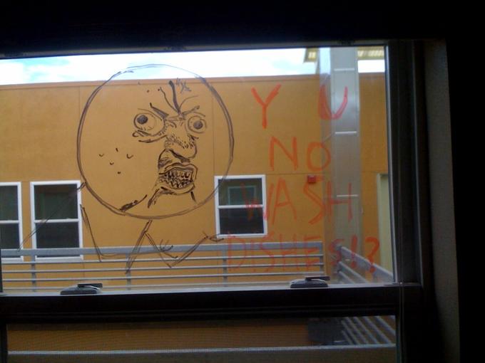 Y U NO WASH DISHES!?