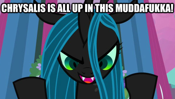 chrysalis is all up in this motherfucker