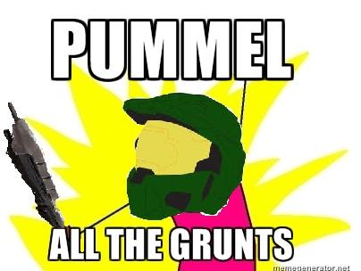 PUMMEL ALL THE GRUNTS!
