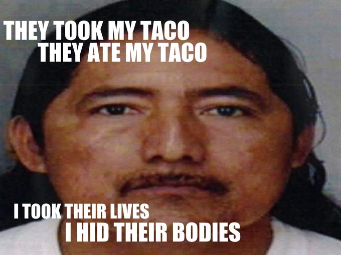 They took my taco