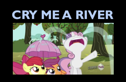cry me a river