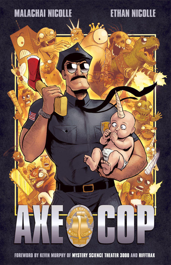 AXE COP!!!