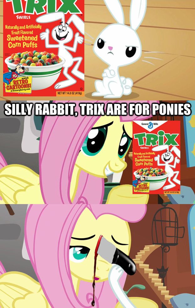 silly rabbit, trix are for ponies