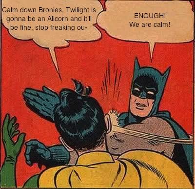Shut up already, we are now for the most part calm