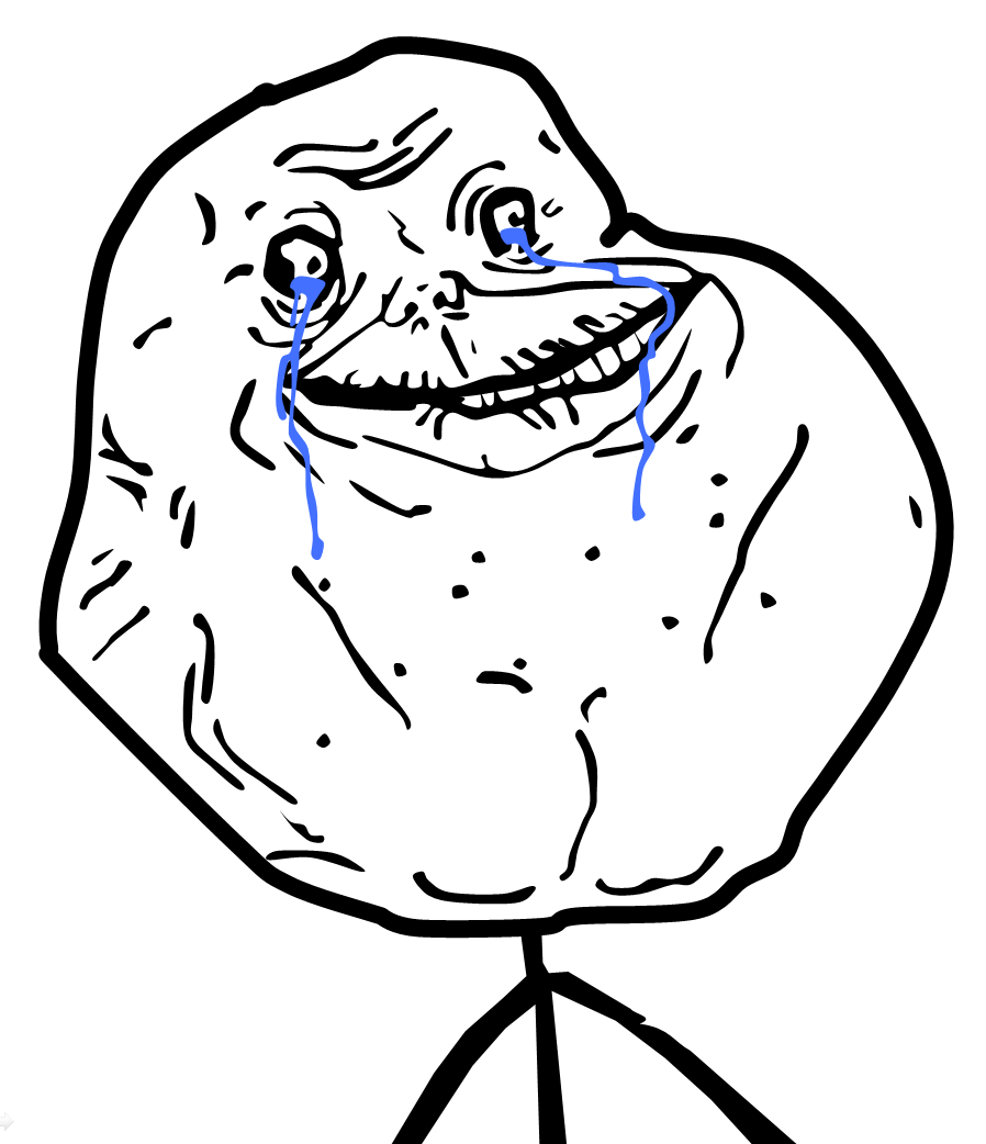 forever alone forever alone