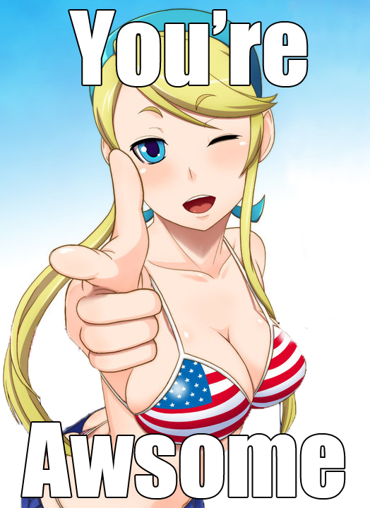 [Image: youre_awesome.jpg]