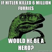 Philosoraptor-if-hitler-killed-6-million-furries-would-he-be-a-hero