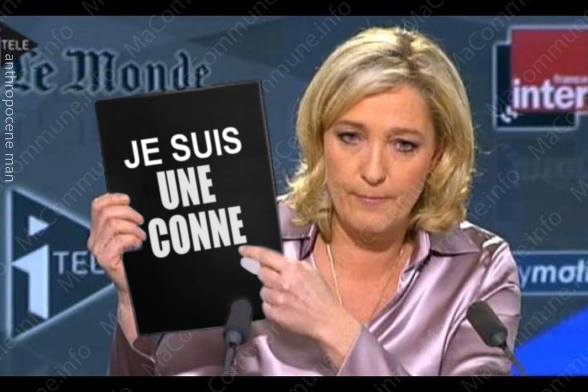 marine le pen - #jesuisuneconne | 2015 Charlie Hebdo Terrorist Attack